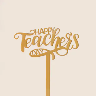 Happy Teacher's Day Gold Topper